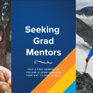 Seeking Grad Mentors for First Gen Students